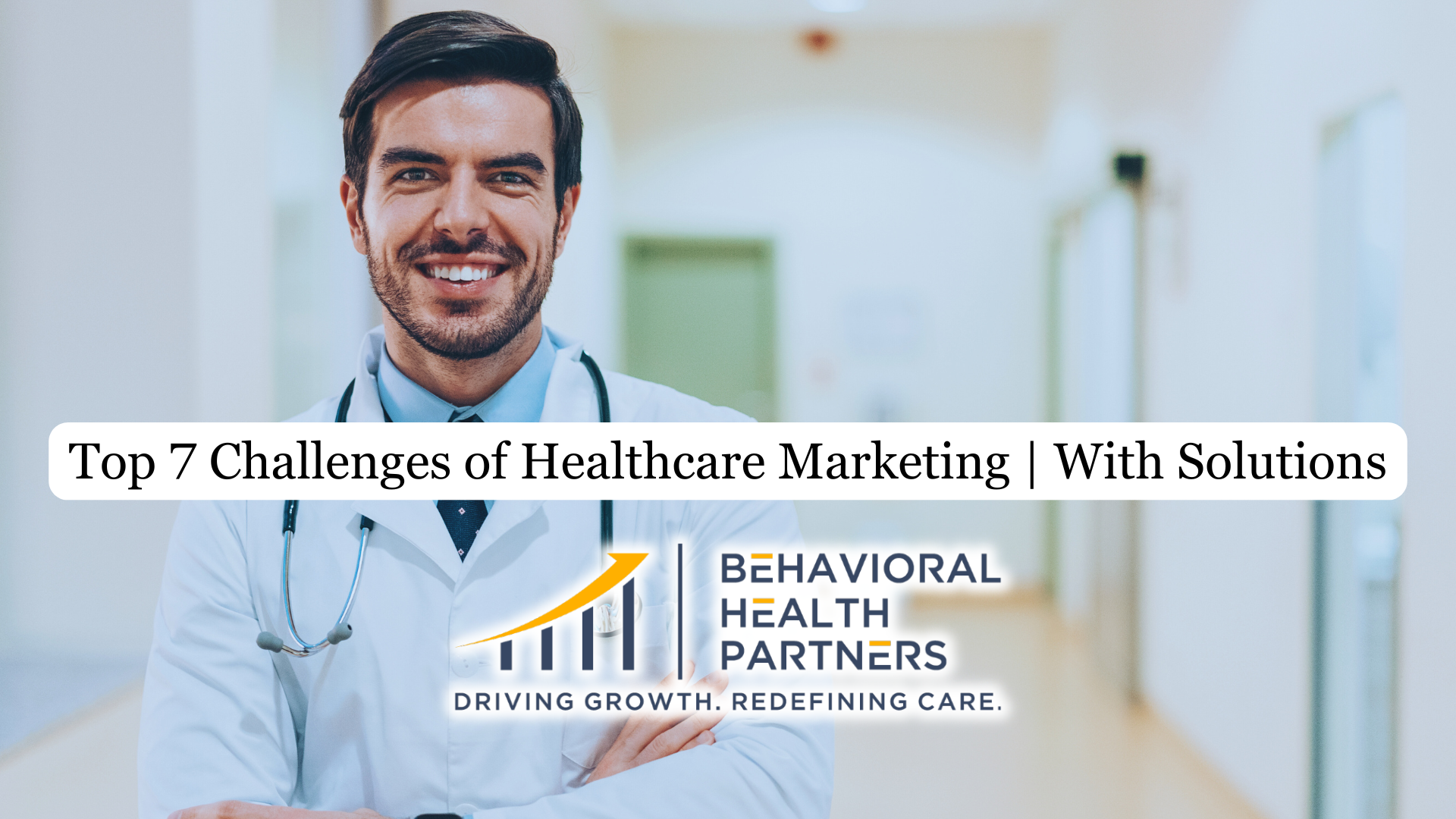 The 7 Biggest Healthcare Marketing Challenges for Behavioral Health (and How to Solve Them)